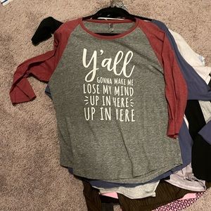 Xl ya’ll gonna make me lose my mind 3/4 baseball t